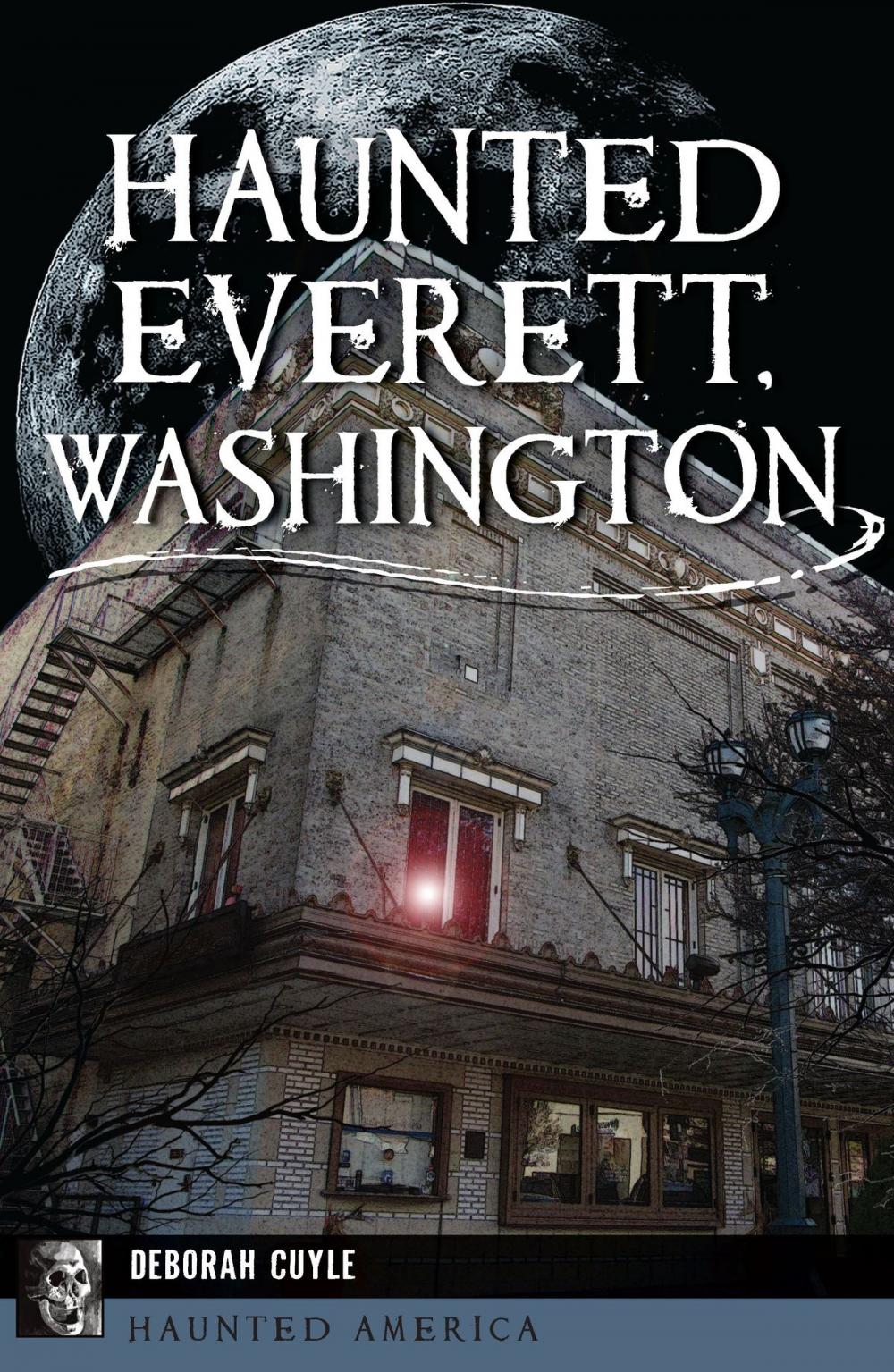 Big bigCover of Haunted Everett, Washington