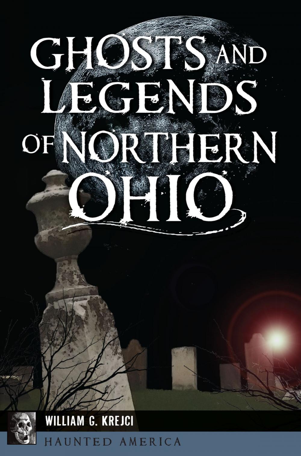 Big bigCover of Ghosts and Legends of Northern Ohio