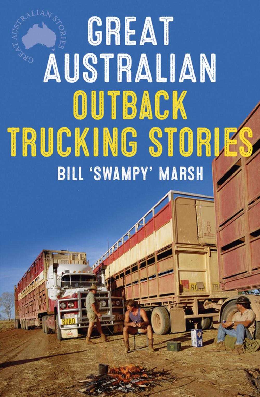 Big bigCover of Great Australian Outback Trucking Stories