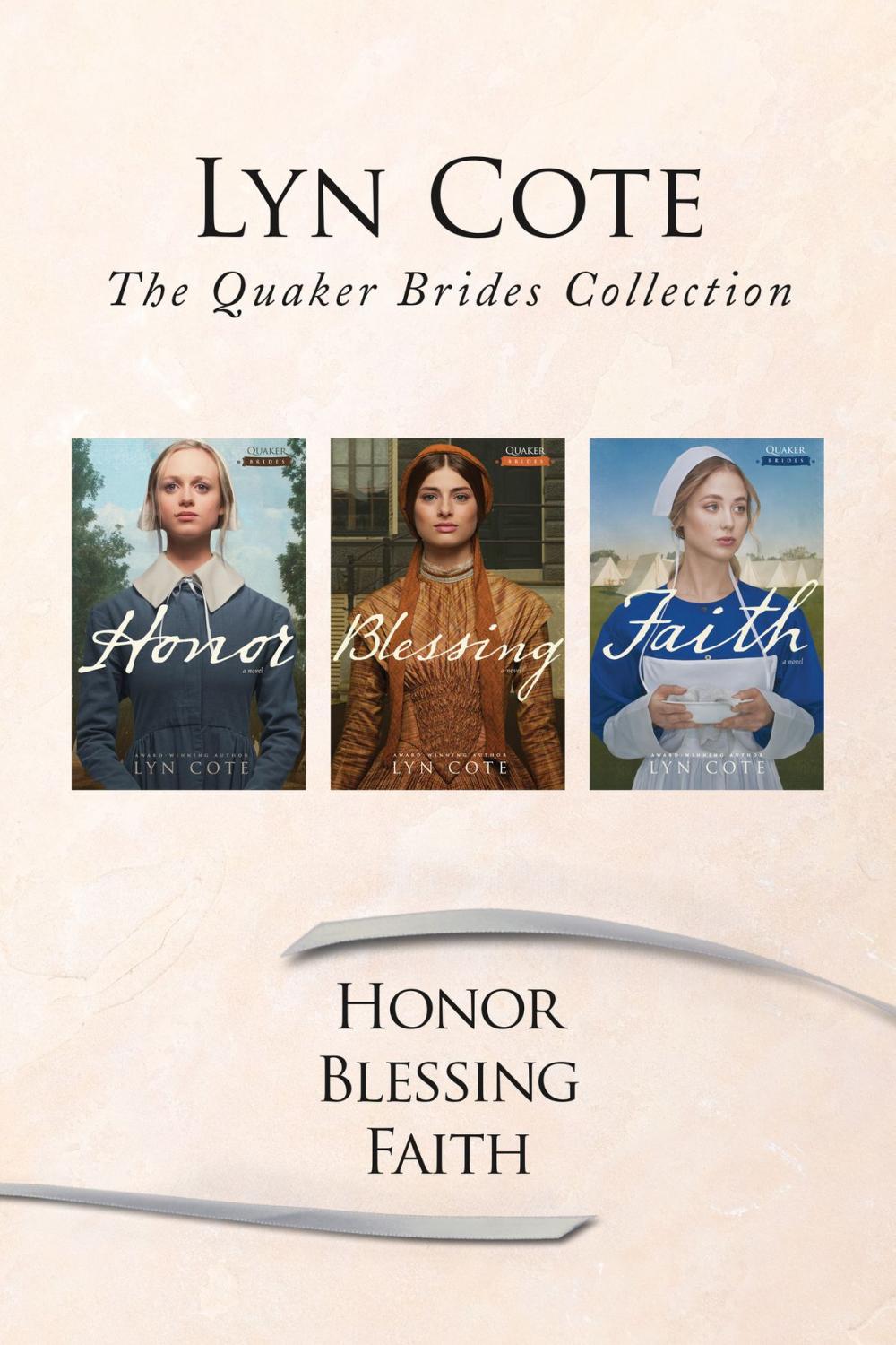 Big bigCover of The Quaker Brides Collection: Honor / Blessing / Faith