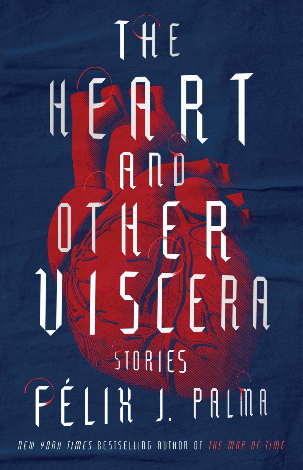 Big bigCover of The Heart and Other Viscera