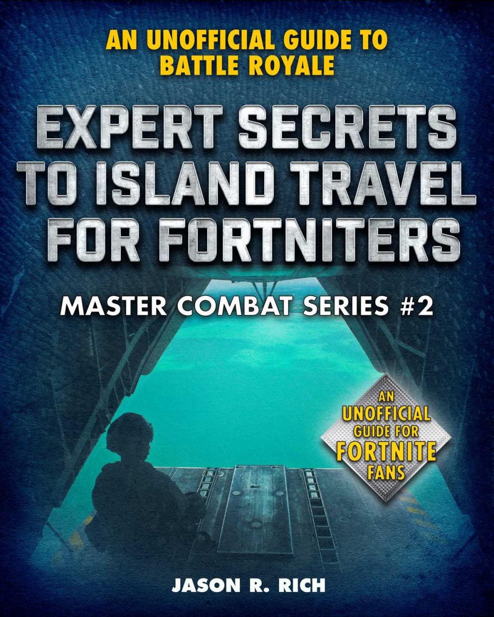 Big bigCover of Expert Secrets to Island Travel for Fortniters