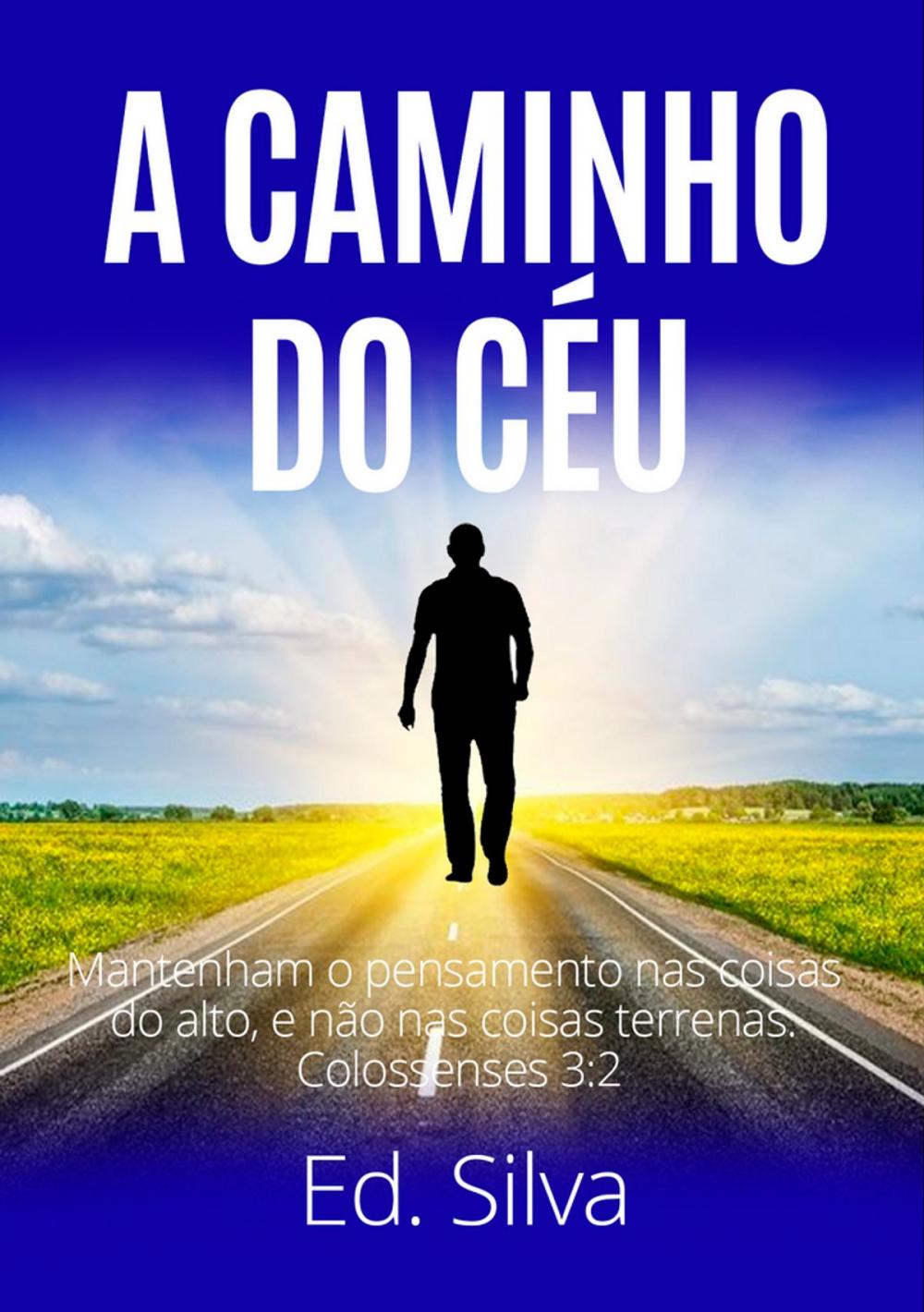 Big bigCover of A CAMINHO DO CÉU