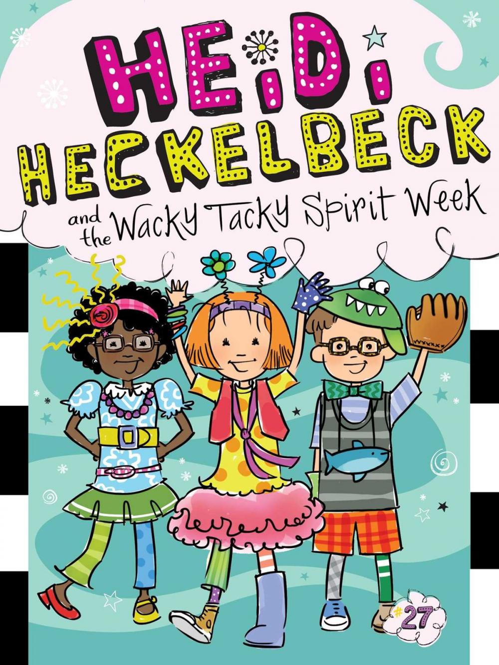 Big bigCover of Heidi Heckelbeck and the Wacky Tacky Spirit Week