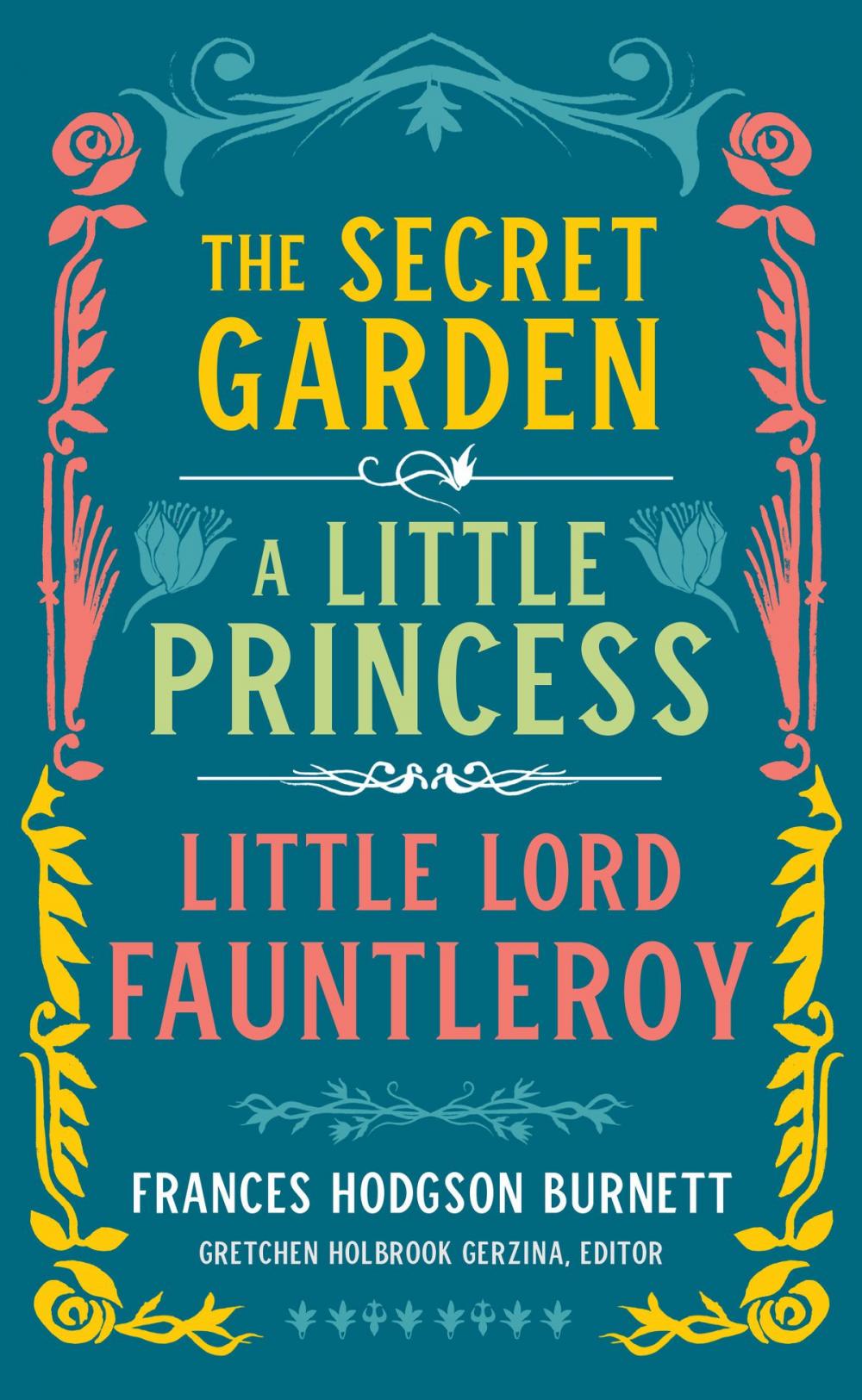 Big bigCover of Frances Hodgson Burnett: The Secret Garden, A Little Princess, Little Lord Fauntleroy (LOA #323)