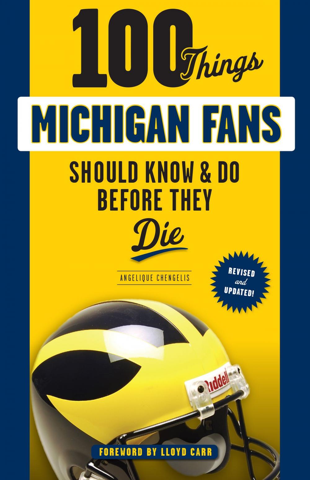 Big bigCover of 100 Things Michigan Fans Should Know & Do Before They Die