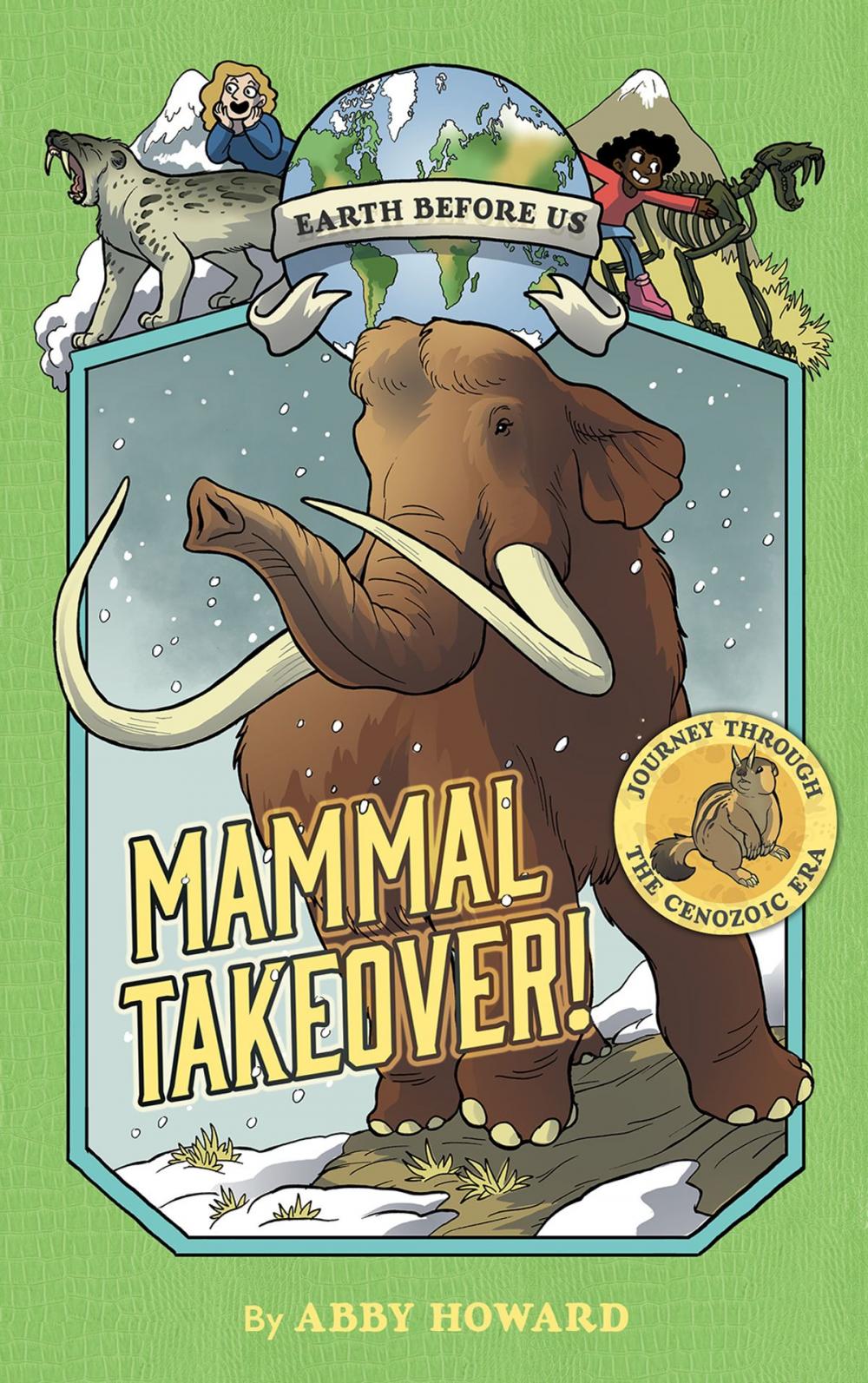 Big bigCover of Mammal Takeover! (Earth Before Us #3)