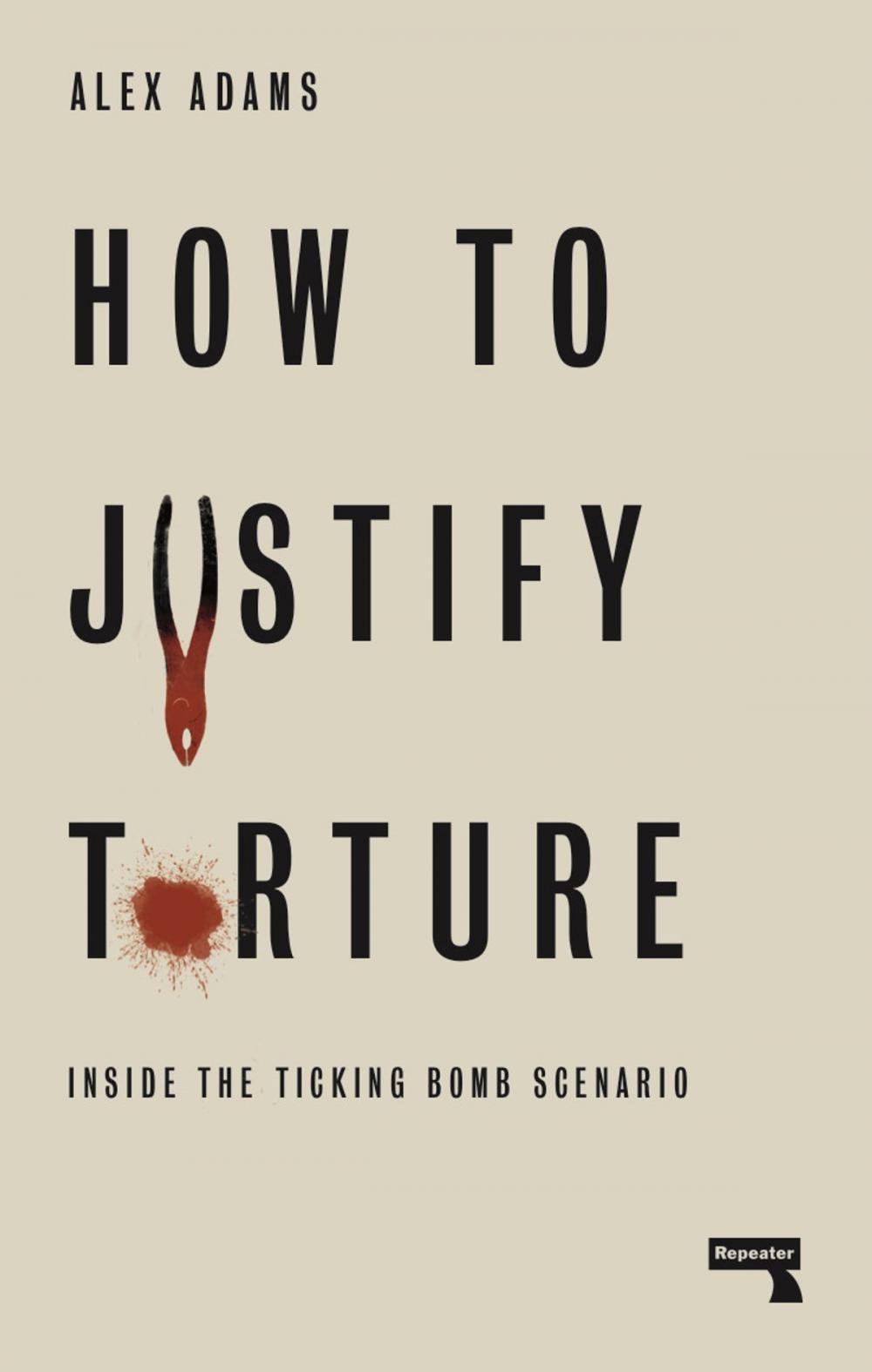 Big bigCover of How to Justify Torture