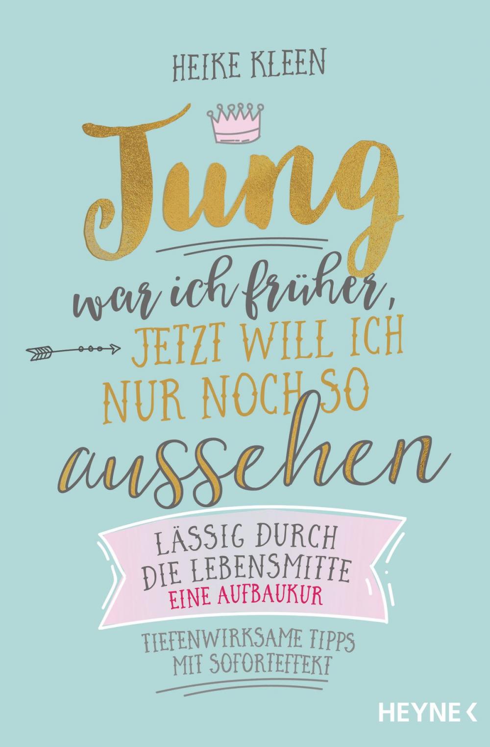 Big bigCover of Jung war ich früher, jetzt will ich nur noch so aussehen