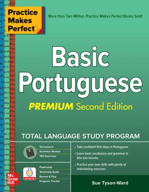Cover of the book Practice Makes Perfect: Basic Portuguese, Premium Second Edition by Wm. Arthur Conklin, Greg White, Dwayne Williams, Chuck Cothren, Roger L. Davis