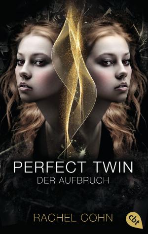 Cover of the book Perfect Twin - Der Aufbruch by Franziska Fischer