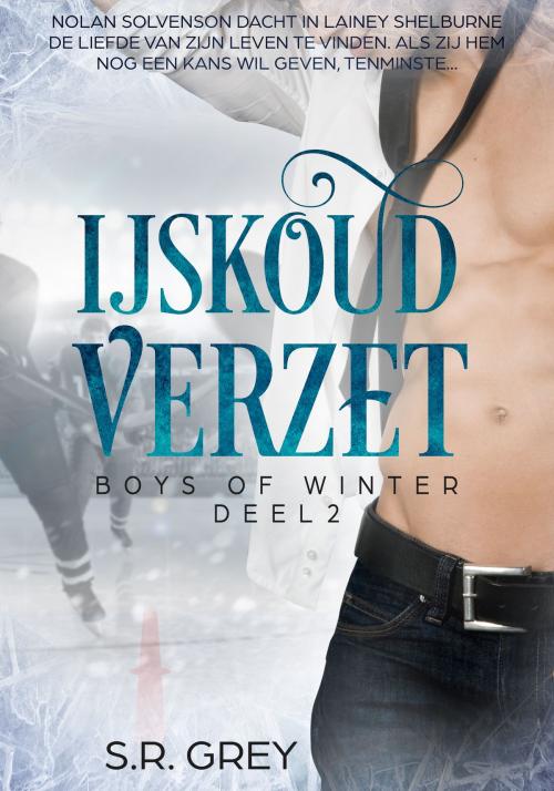 Cover of the book IJskoud Verzet by S.R. Grey, Tinteling Romance