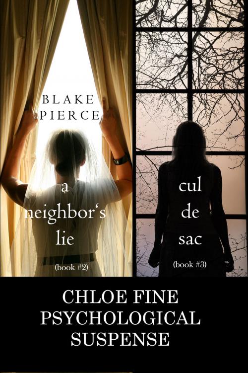 Cover of the book Chloe Fine Psychological Suspense Bundle: A Neighbor’s Lie (#2) and Cul de Sac (#3) by Blake Pierce, Blake Pierce