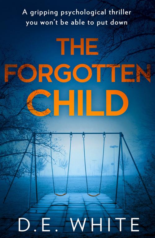 Cover of the book The Forgotten Child by D. E. White, HarperCollins Publishers