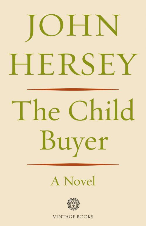 Cover of the book The Child Buyer by John Hersey, Knopf Doubleday Publishing Group