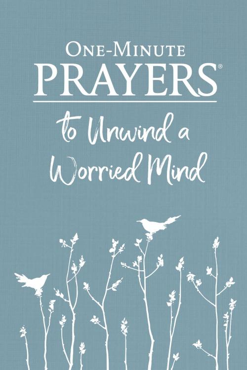 Cover of the book One-Minute Prayers® to Unwind a Worried Mind by Hope Lyda, Harvest House Publishers