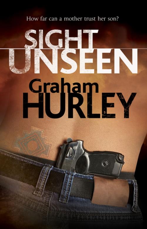 Cover of the book Sight Unseen by Graham Hurley, Severn House Publishers