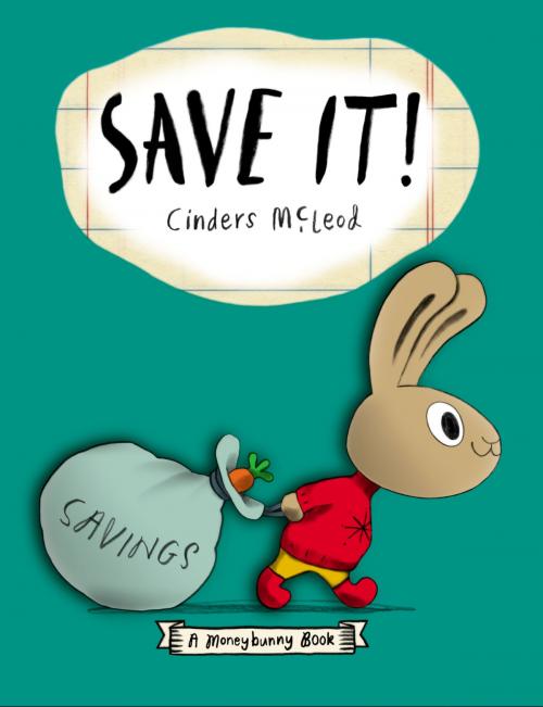 Cover of the book Save It! by Cinders McLeod, Penguin Young Readers Group