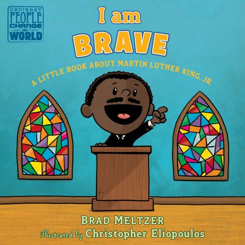 Cover of the book I am Brave by Brad Meltzer, Penguin Young Readers Group