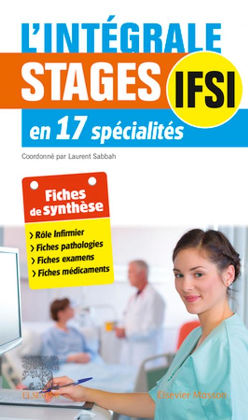 Cover of the book L'intégrale. Stages IFSI by Laurent Sabbah, Elsevier Health Sciences