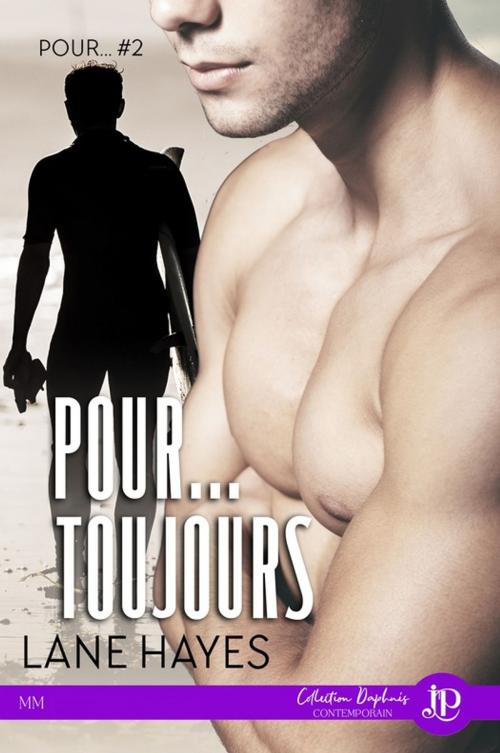 Cover of the book Pour...toujours by Lane Hayes, Juno Publishing