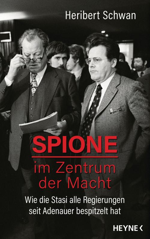 Cover of the book Spione im Zentrum der Macht by Heribert Schwan, Heyne Verlag