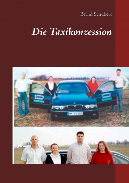 Cover of the book Die Taxikonzession by Bernd Schubert, Books on Demand