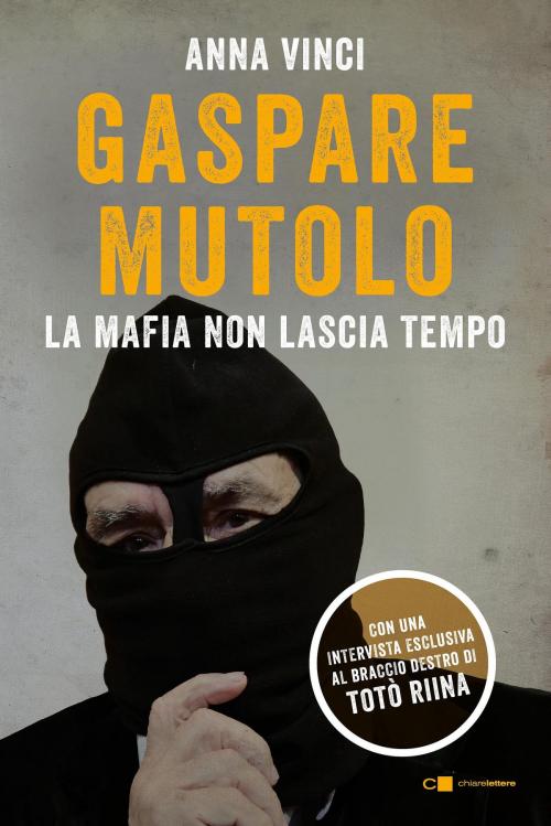 Cover of the book Gaspare Mutolo by Anna Vinci, Chiarelettere