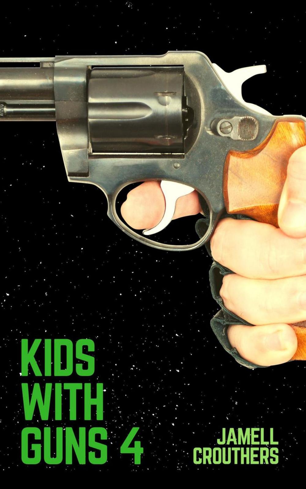 Big bigCover of Kids With Guns 4