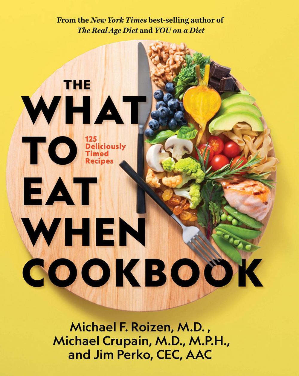 Big bigCover of The What to Eat When Cookbook