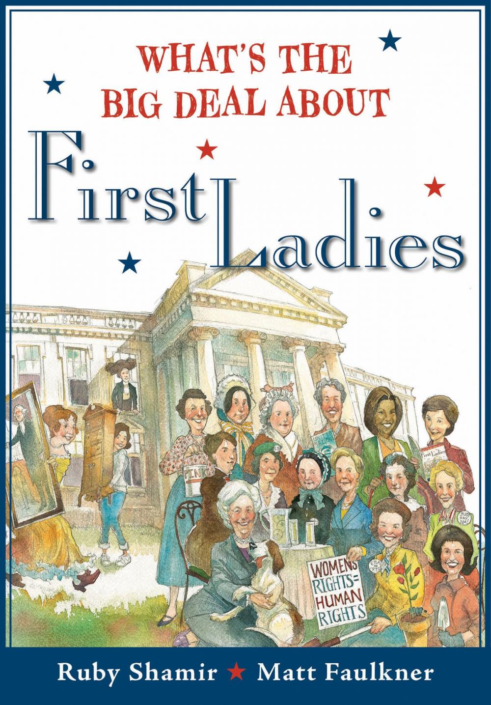 Big bigCover of What's The Big Deal About First Ladies
