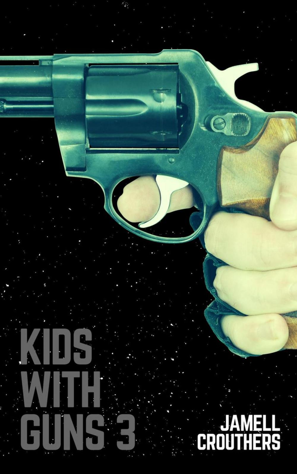 Big bigCover of Kids With Guns 3