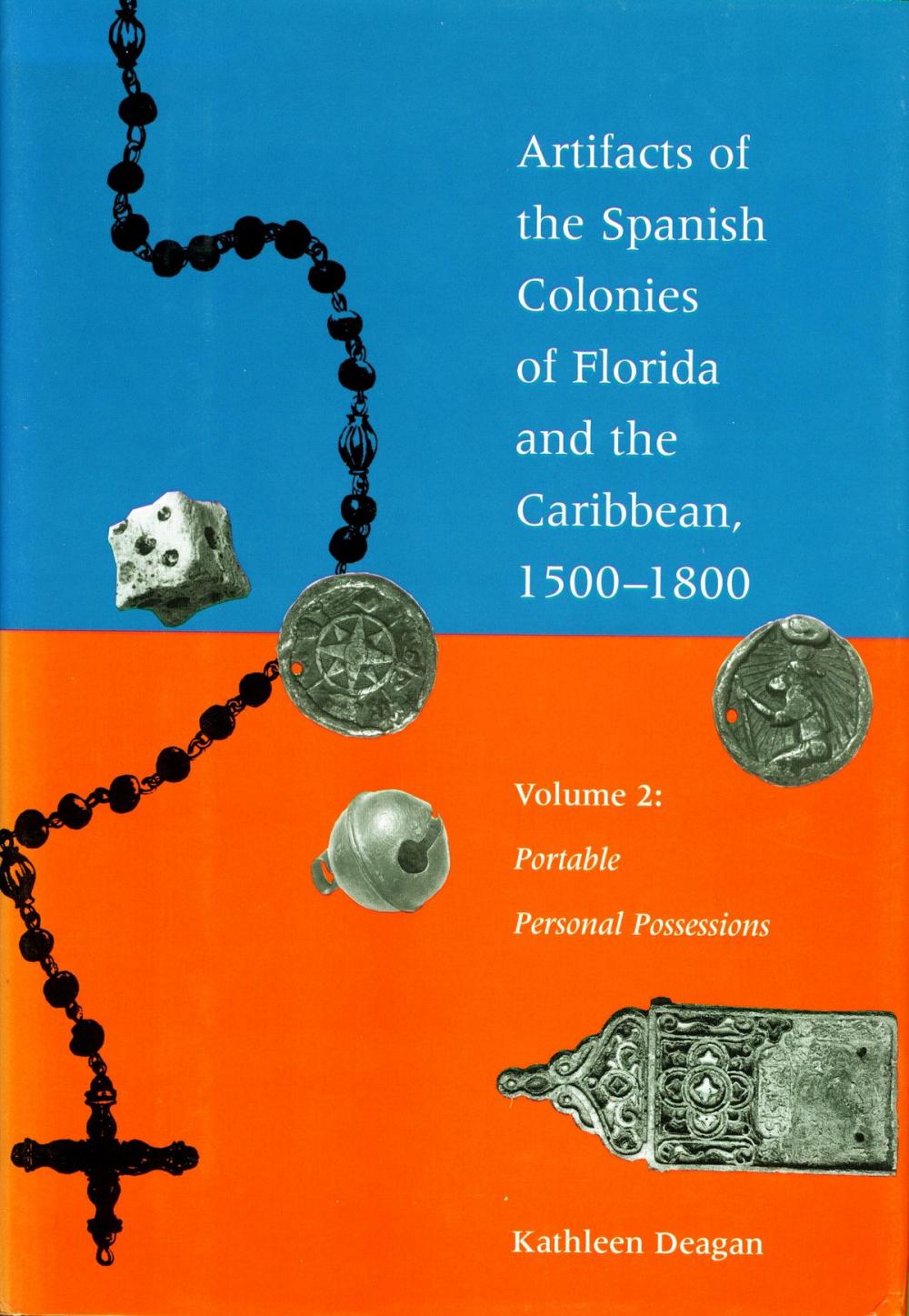 Big bigCover of Artifacts of the Spanish Colonies of Florida and the Caribbean, 1500-1800