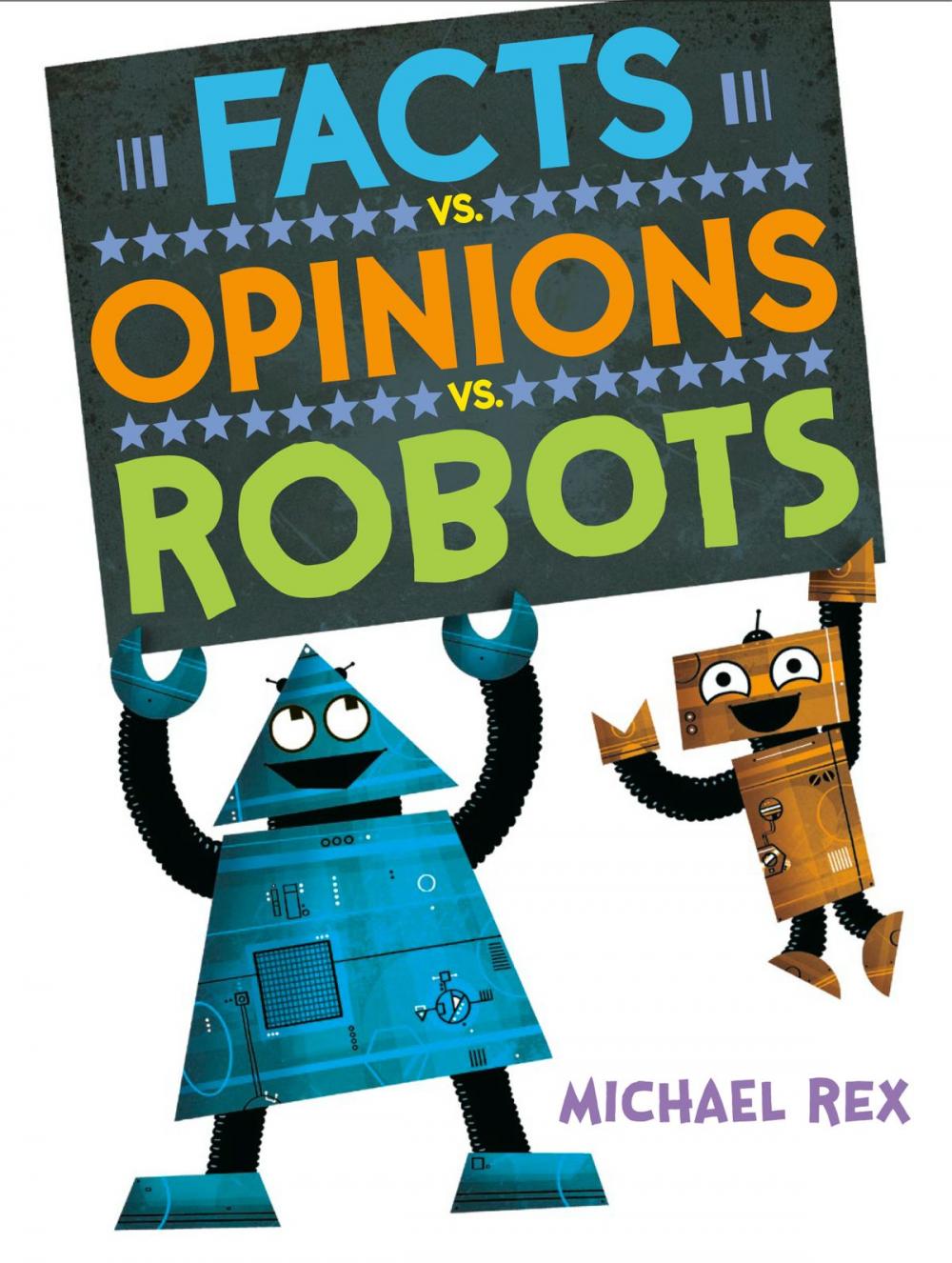 Big bigCover of Facts vs. Opinions vs. Robots