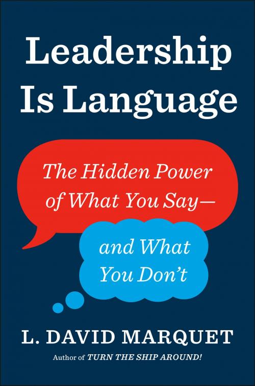 Cover of the book Leadership Is Language by L. David Marquet, Penguin Publishing Group