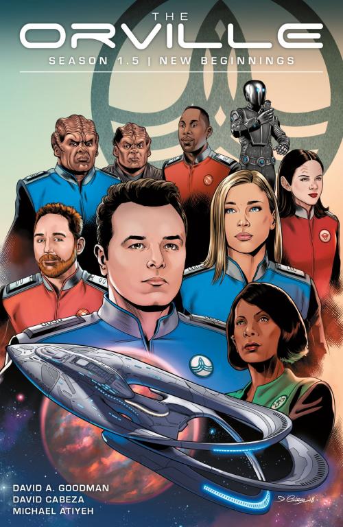 Cover of the book The Orville Season 1.5: New Beginnings by David A. Goodman, Dark Horse Comics