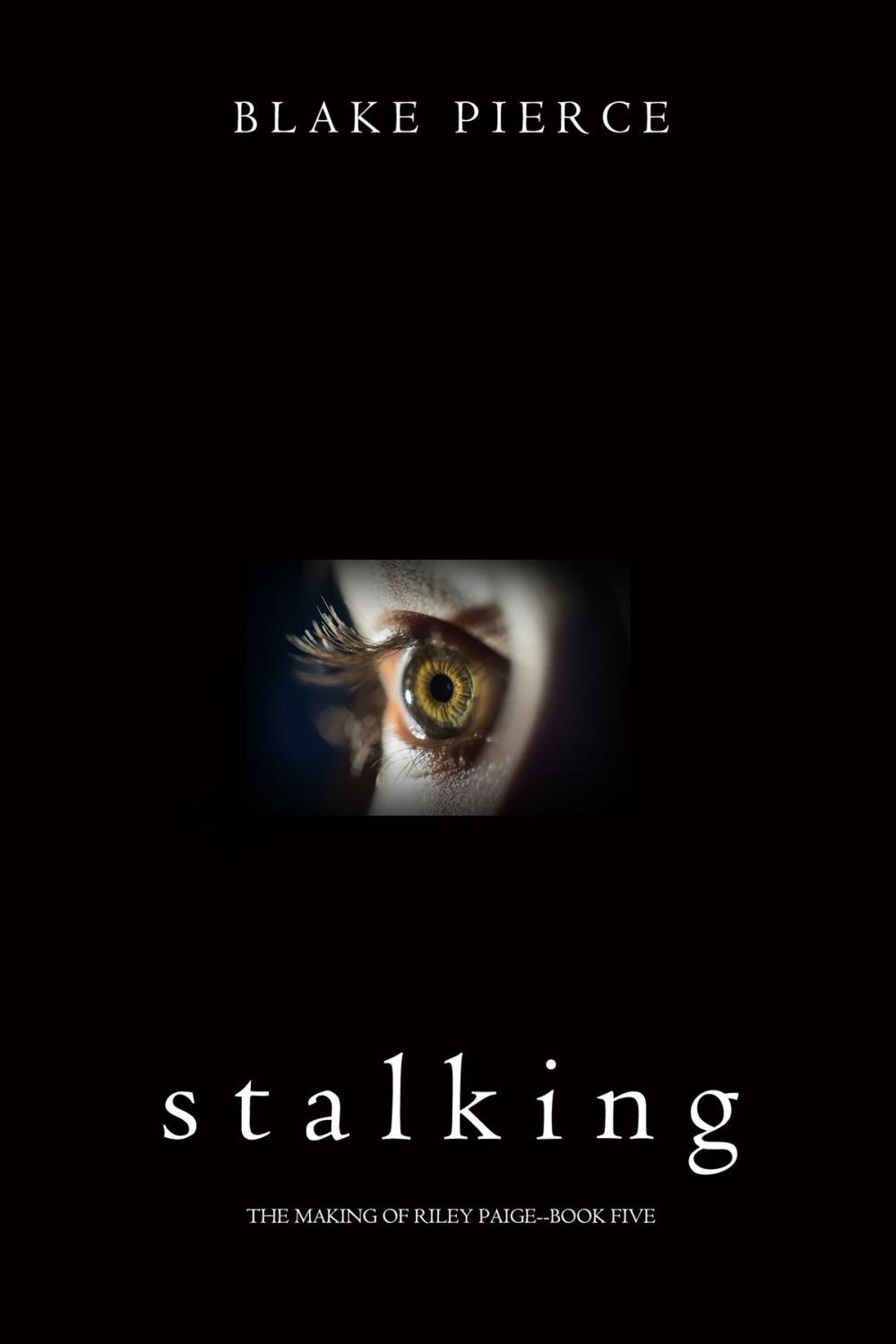 Big bigCover of Stalking (The Making of Riley Paige—Book 5)