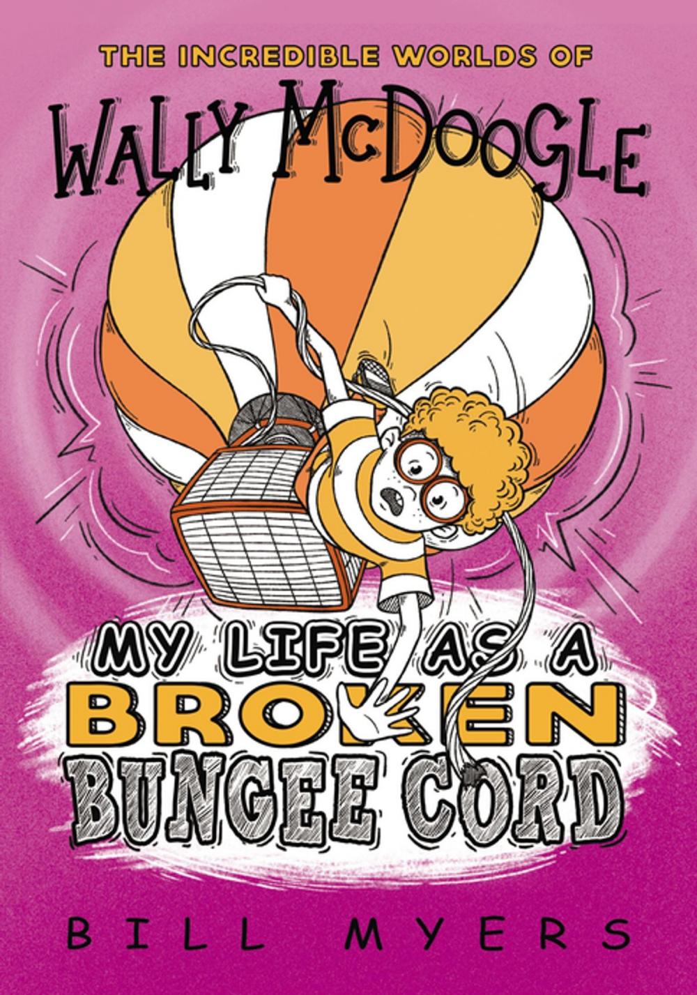 Big bigCover of My Life as a Broken Bungee Cord