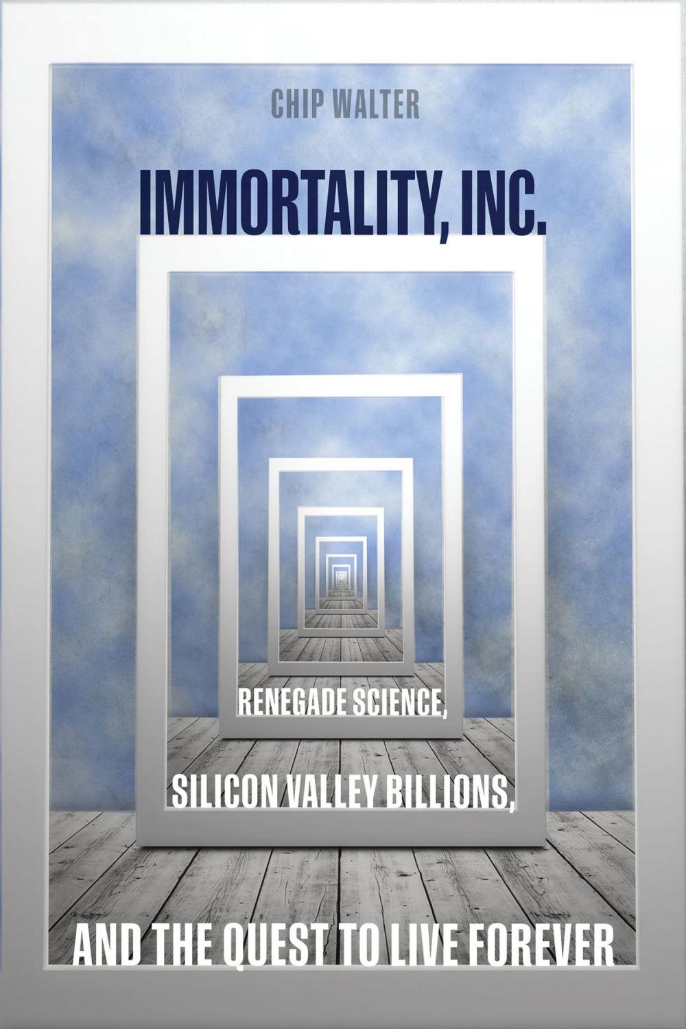 Big bigCover of Immortality, Inc.