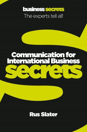 Cover of the book Communication For International Business (Collins Business Secrets) by Silvano Petrosino, Manlio Iofrida