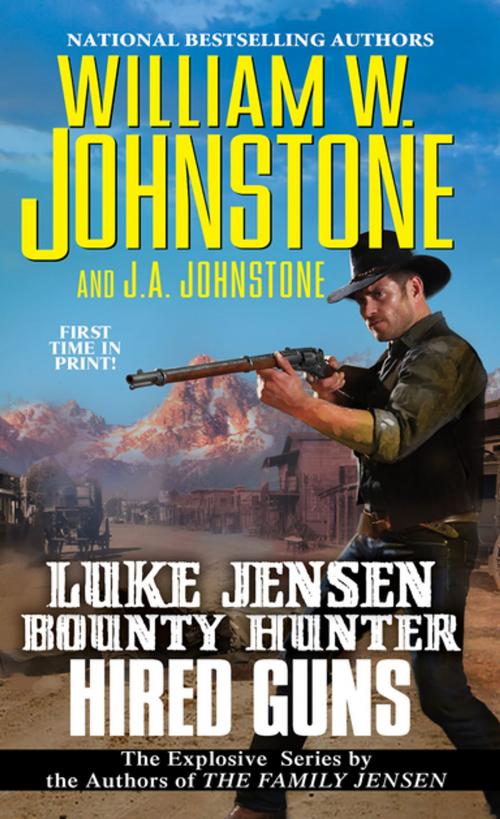 Cover of the book Hired Guns by William W. Johnstone, J.A. Johnstone, Pinnacle Books