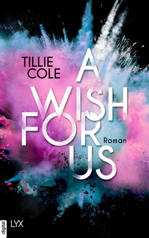 Cover of the book A Wish for Us by Tillie Cole, LYX.digital