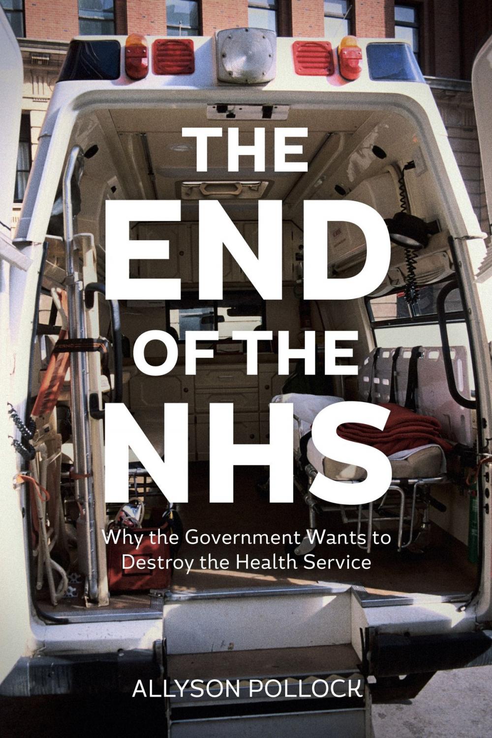 Big bigCover of The End of the NHS