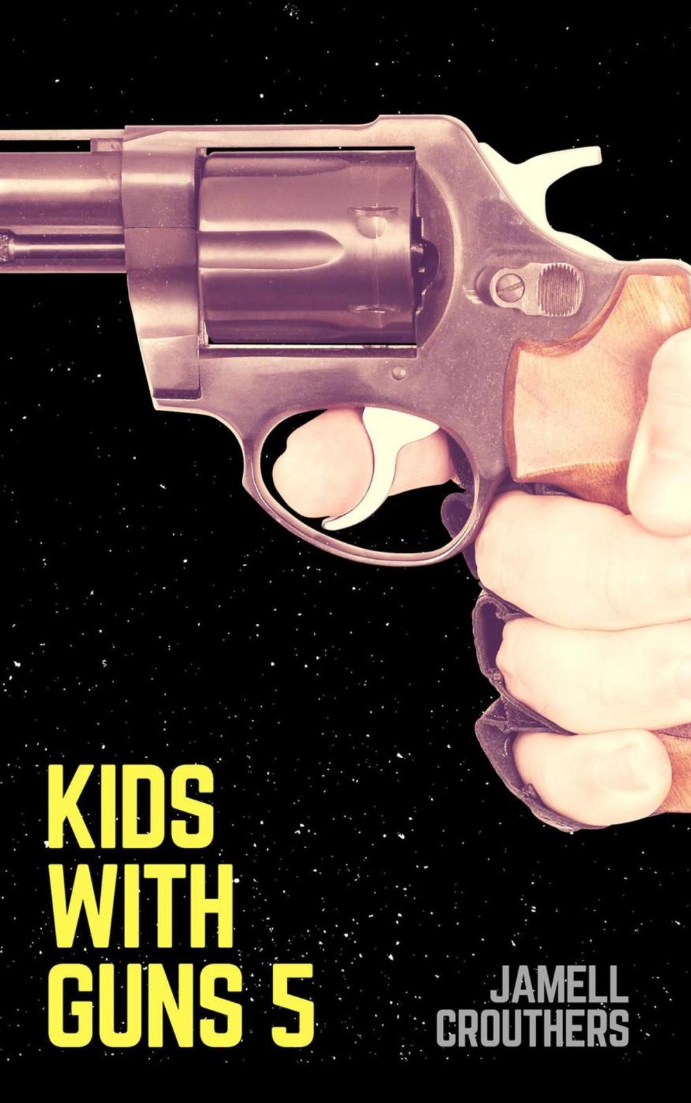 Big bigCover of Kids With Guns 5