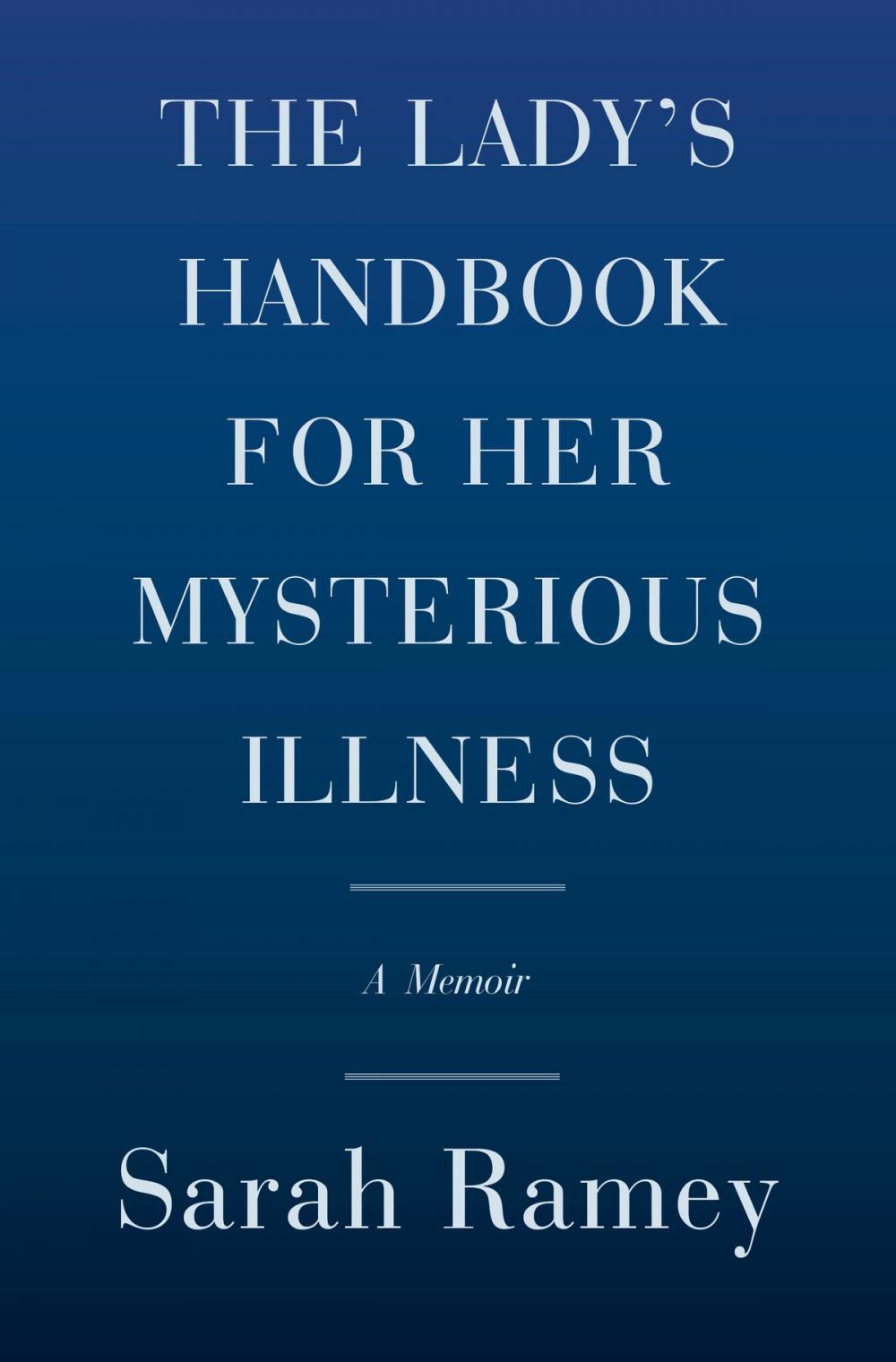 Big bigCover of The Lady's Handbook for Her Mysterious Illness