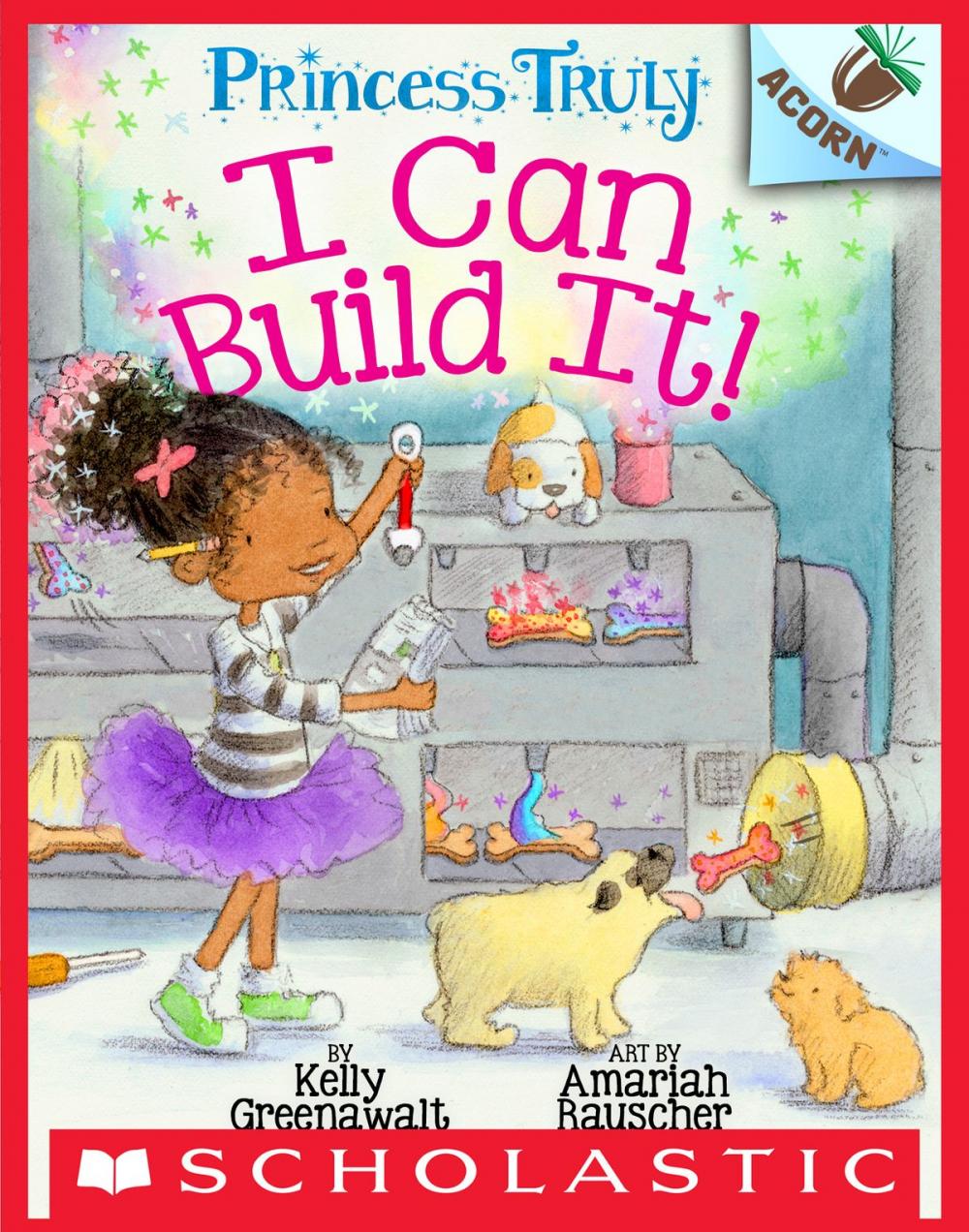 Big bigCover of I Can Build It!: An Acorn Book (Princess Truly #3)