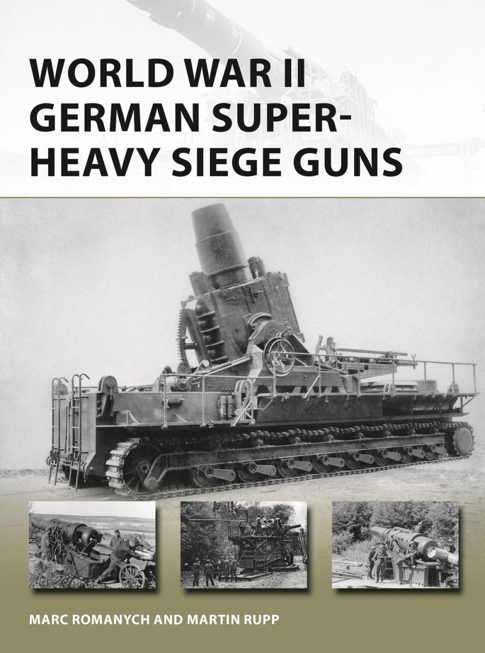 Big bigCover of World War II German Super-Heavy Siege Guns