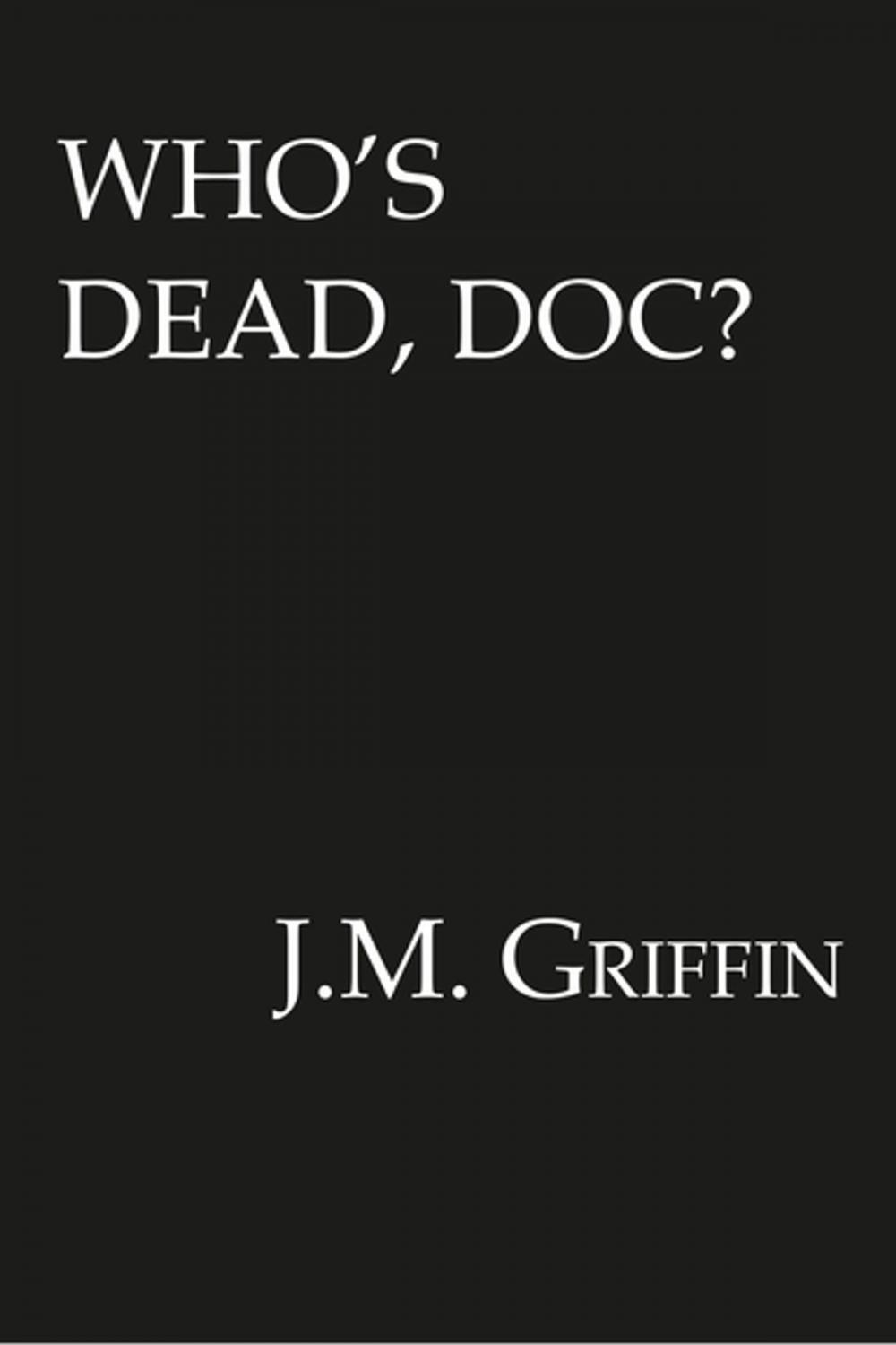 Big bigCover of Who's Dead, Doc?