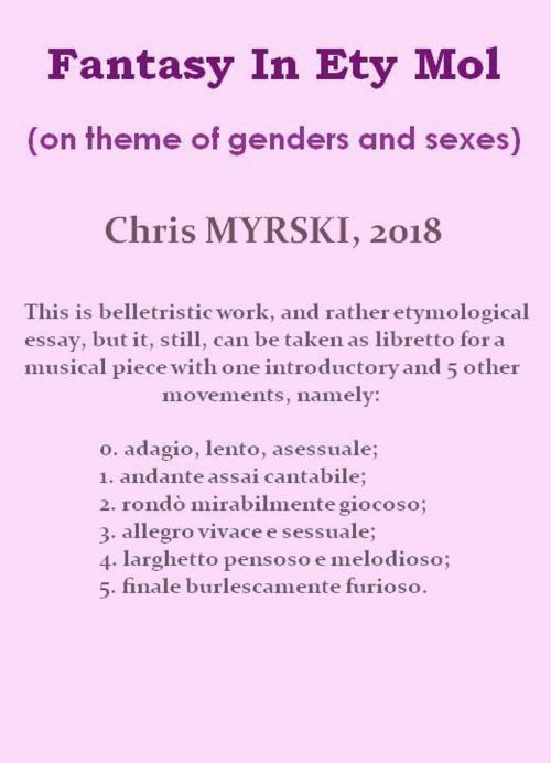 Cover of the book Fantasy In Ety Mol (on theme of genders and sexes) by Chris Myrski, Chris Myrski