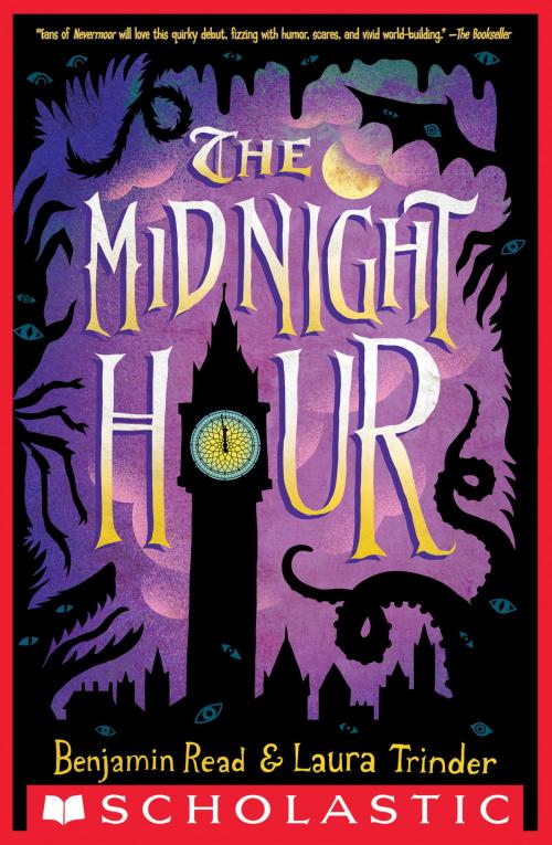 Cover of the book The Midnight Hour by Benjamin Read, Laura Trinder, Scholastic Inc.